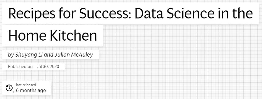 Recipes for Success: Data Science in the Home Kitchen (HDSR 2019)